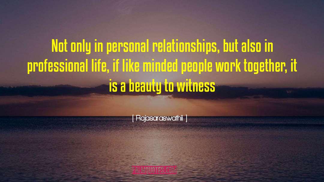 Personal Relationships quotes by Rajasaraswathii