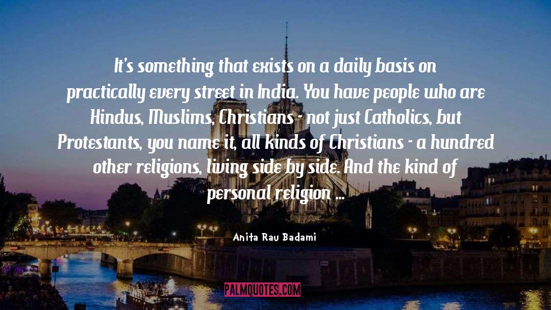 Personal Religion quotes by Anita Rau Badami