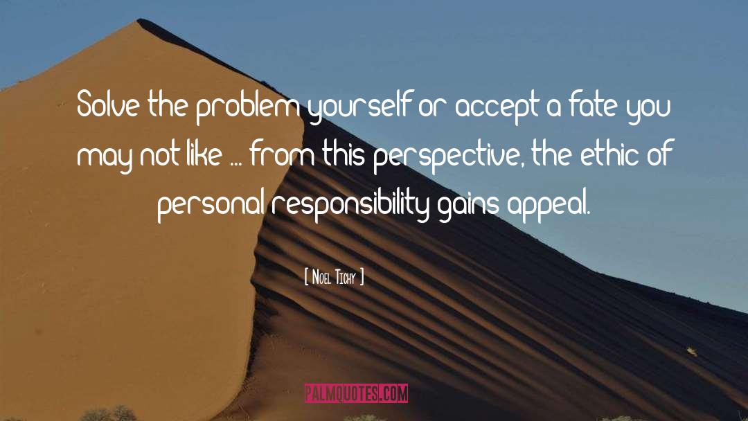 Personal Responsibility quotes by Noel Tichy