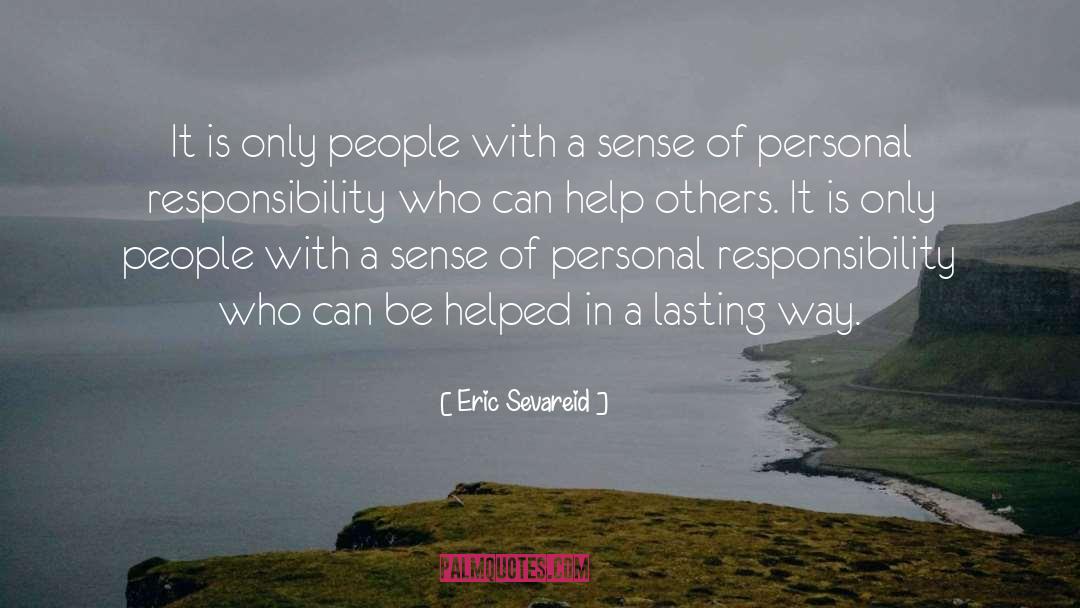 Personal Responsibility quotes by Eric Sevareid