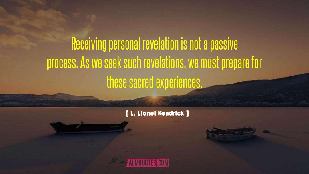 Personal Revelation quotes by L. Lionel Kendrick
