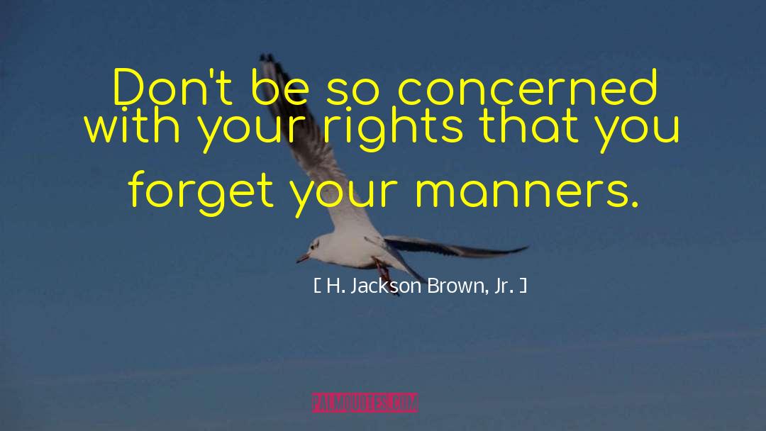 Personal Rights quotes by H. Jackson Brown, Jr.