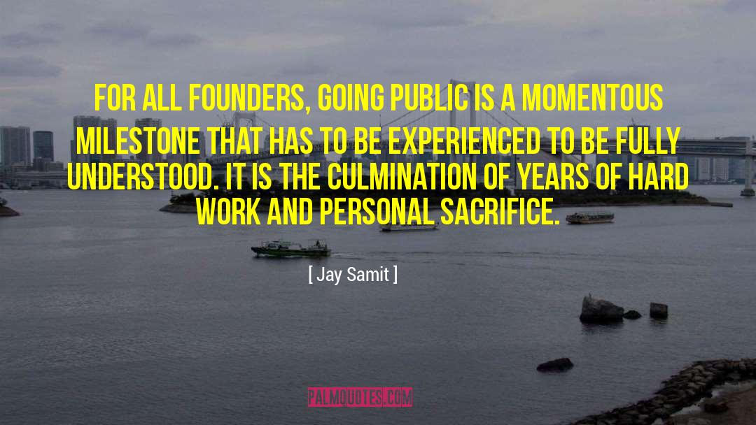 Personal Sacrifice quotes by Jay Samit