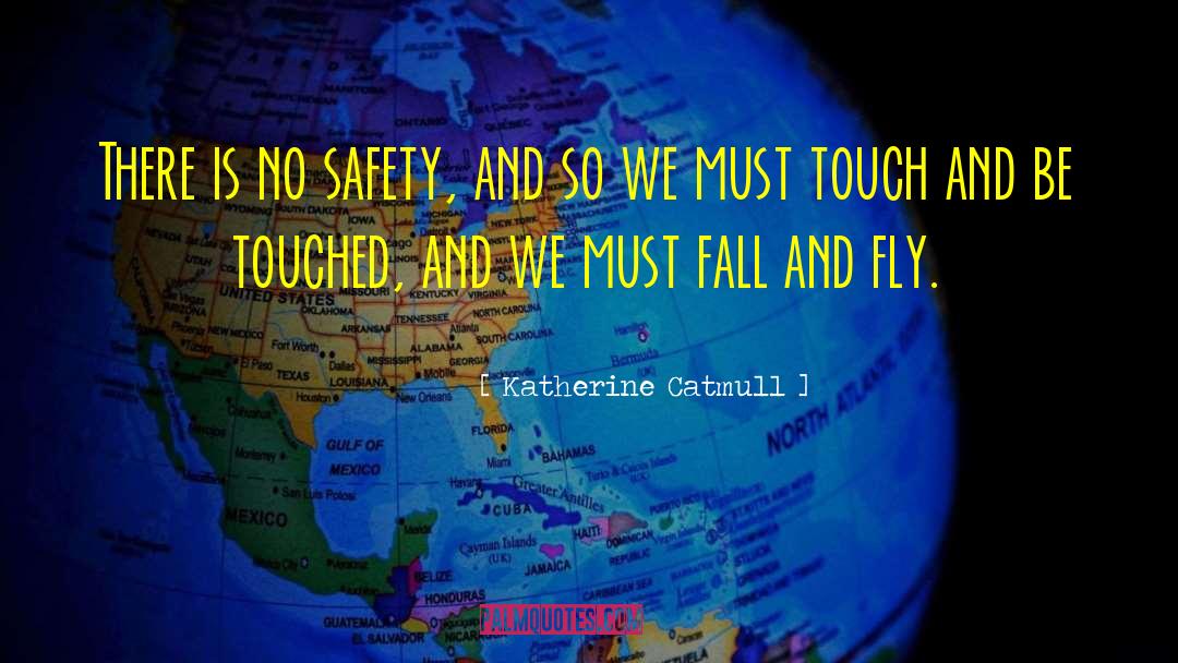 Personal Safety quotes by Katherine Catmull