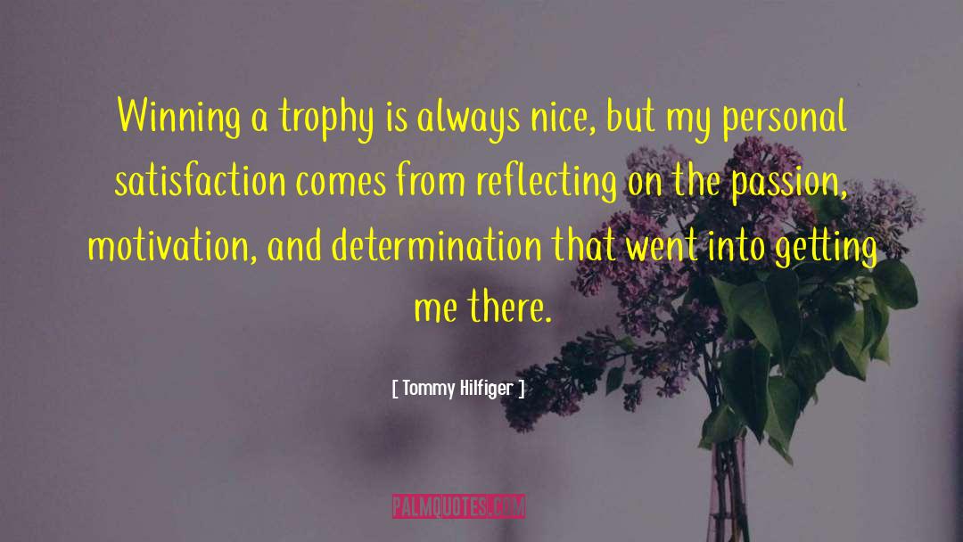 Personal Satisfaction quotes by Tommy Hilfiger