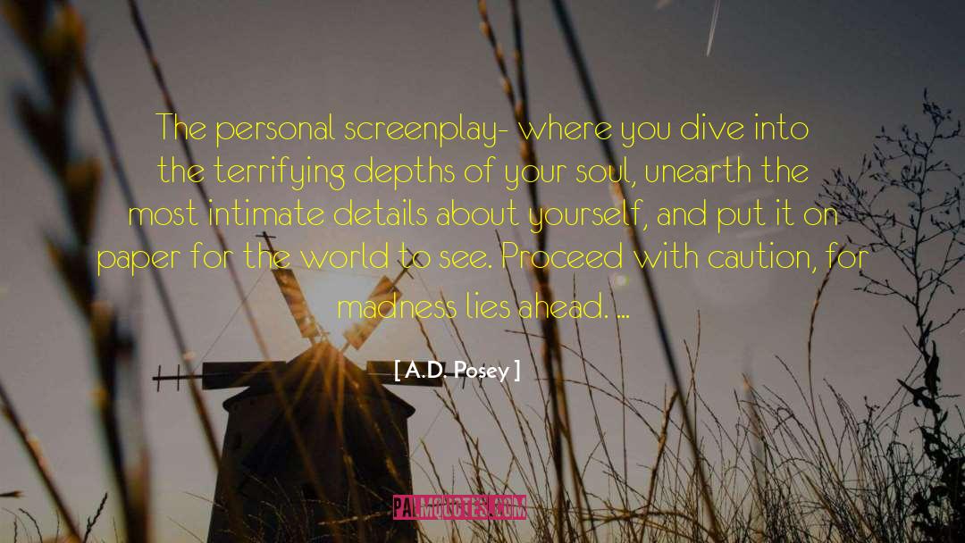 Personal Screenplay quotes by A.D. Posey