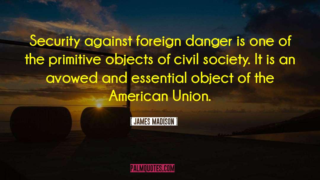 Personal Security quotes by James Madison