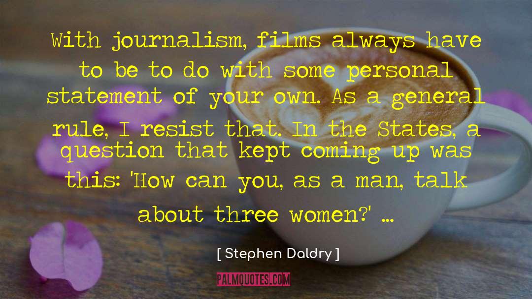 Personal Statement quotes by Stephen Daldry