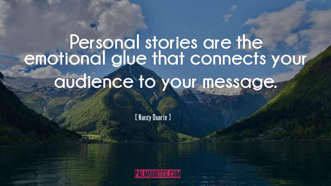 Personal Stories quotes by Nancy Duarte