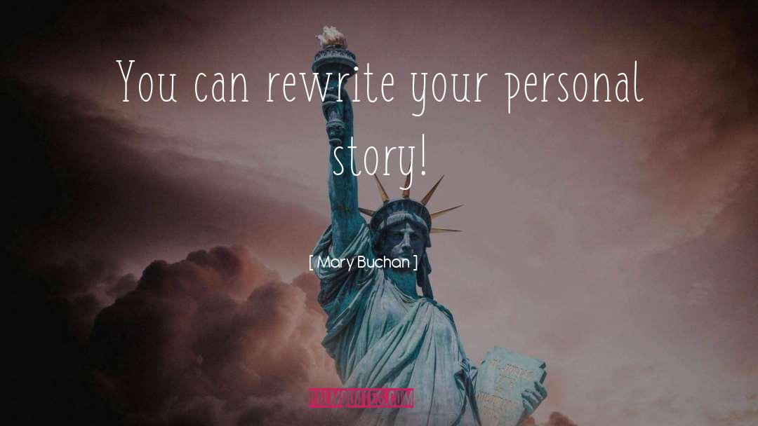 Personal Story quotes by Mary Buchan