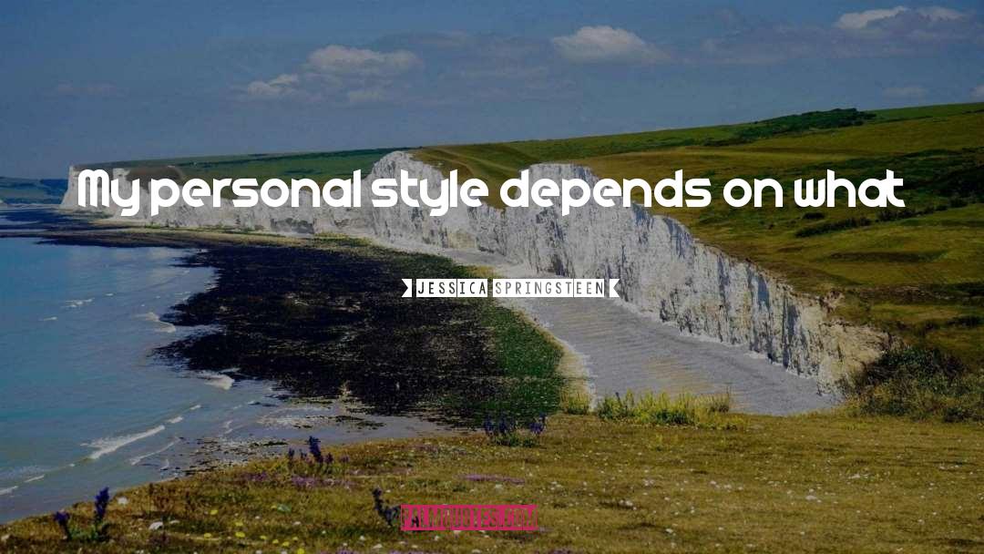 Personal Style quotes by Jessica Springsteen