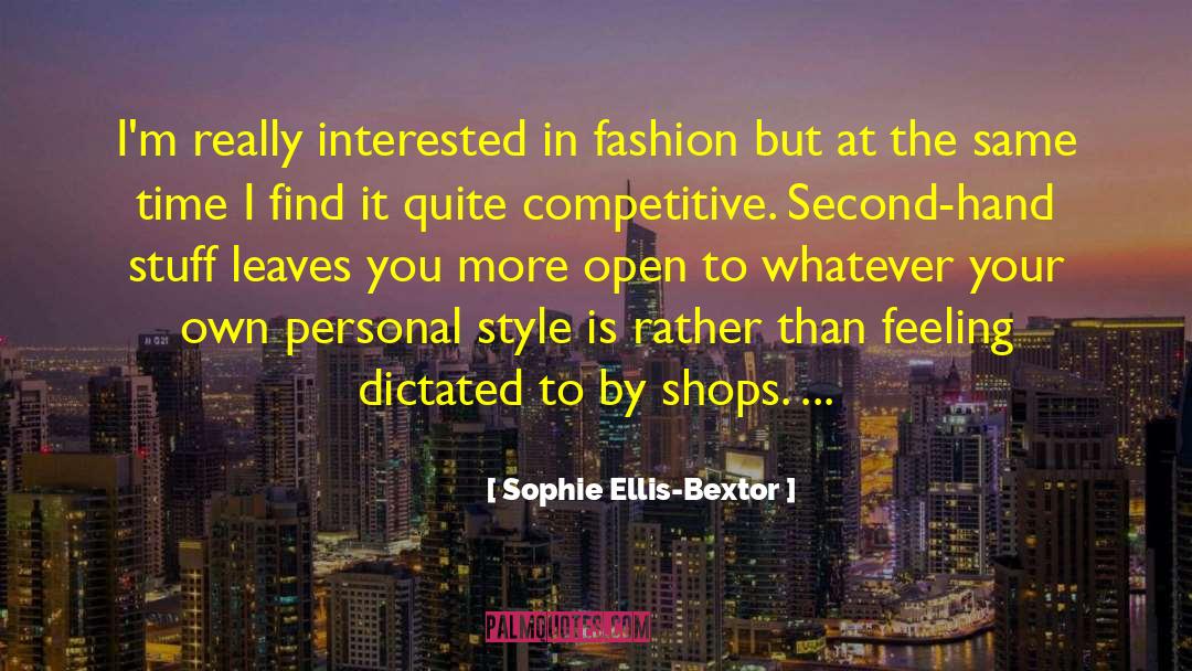 Personal Style quotes by Sophie Ellis-Bextor