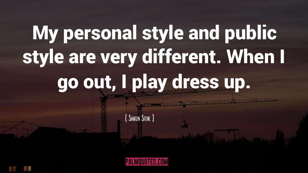 Personal Style quotes by Sharon Stone