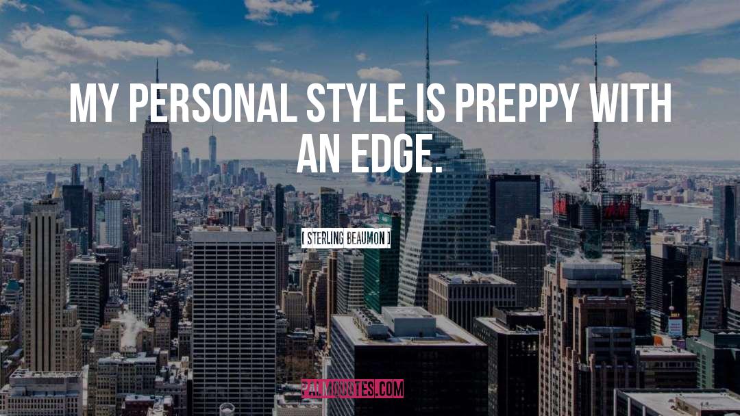 Personal Style quotes by Sterling Beaumon