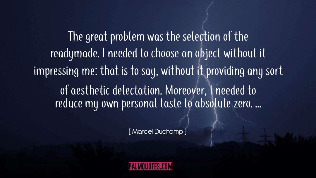 Personal Taste quotes by Marcel Duchamp