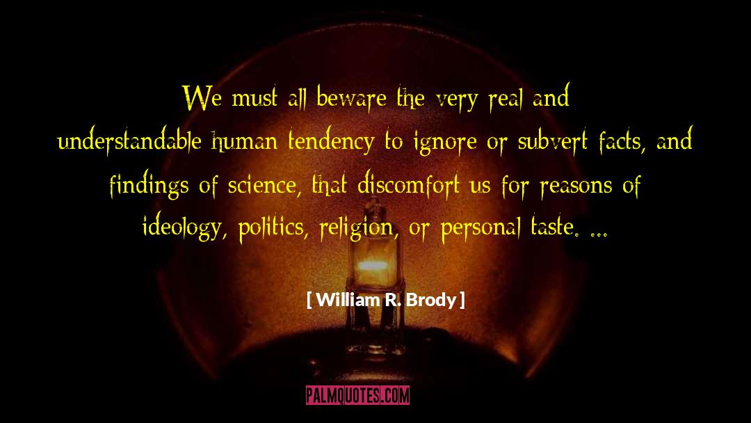 Personal Taste quotes by William R. Brody