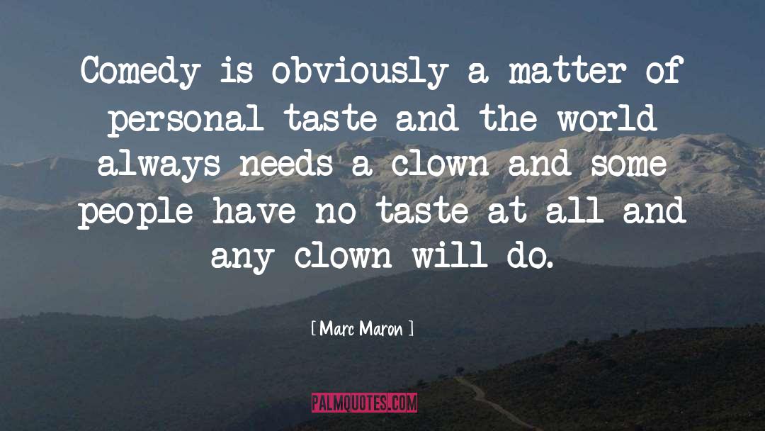 Personal Taste quotes by Marc Maron