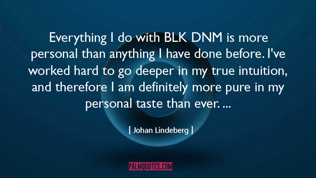 Personal Taste quotes by Johan Lindeberg