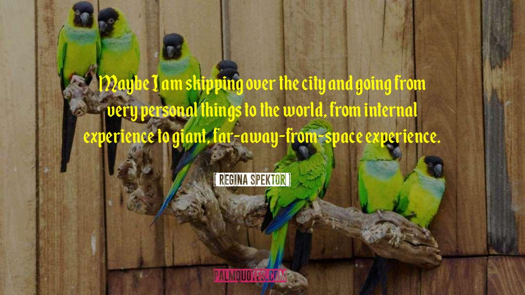 Personal Things quotes by Regina Spektor