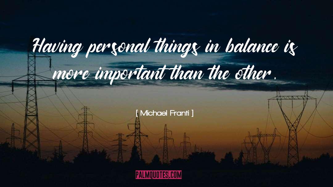 Personal Things quotes by Michael Franti