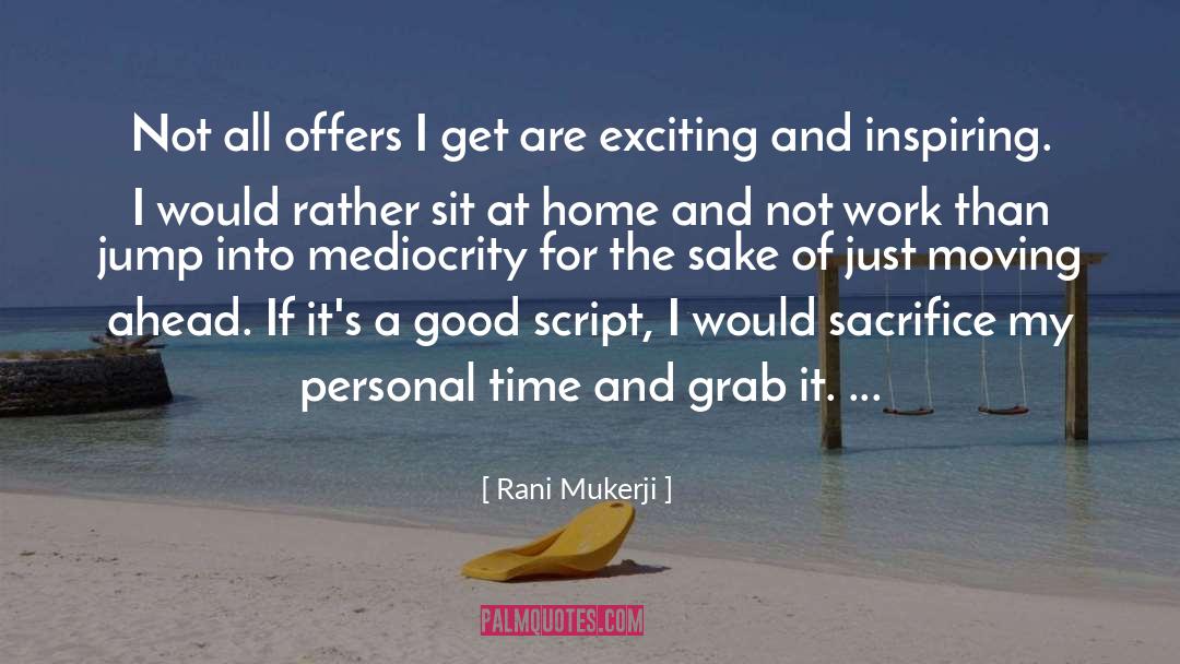Personal Time quotes by Rani Mukerji