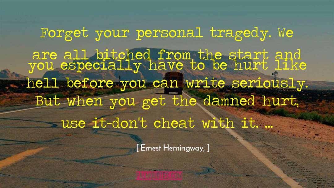 Personal Tragedy quotes by Ernest Hemingway,
