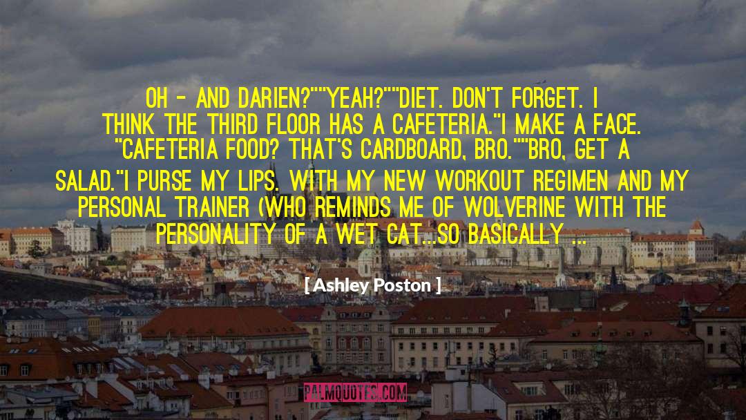 Personal Trainer Inspirational quotes by Ashley Poston