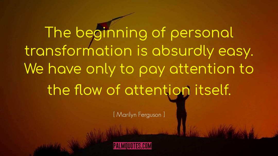 Personal Transformation quotes by Marilyn Ferguson