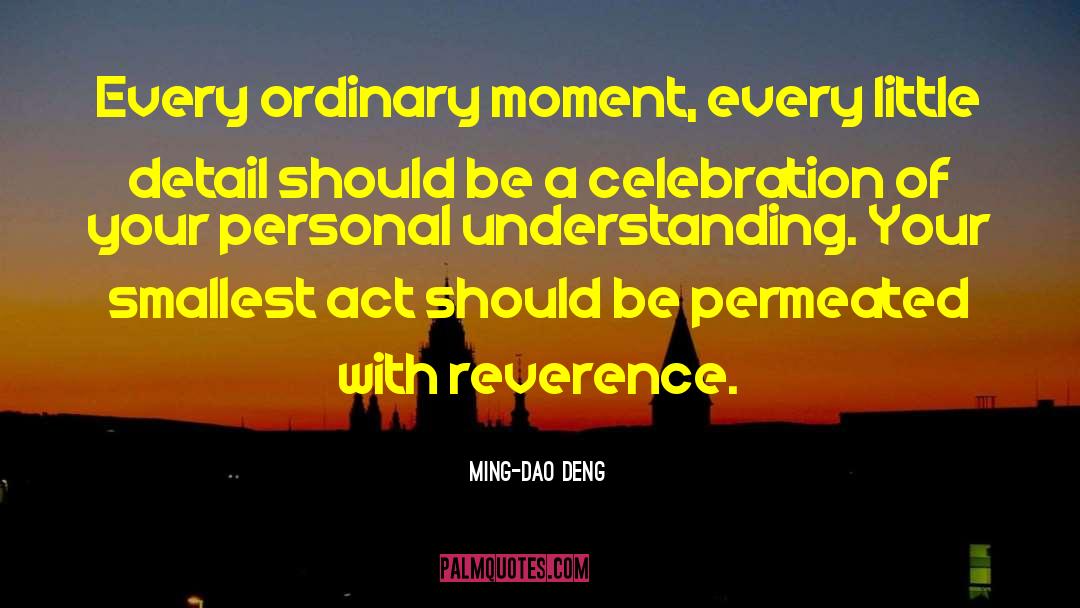 Personal Understanding quotes by Ming-Dao Deng