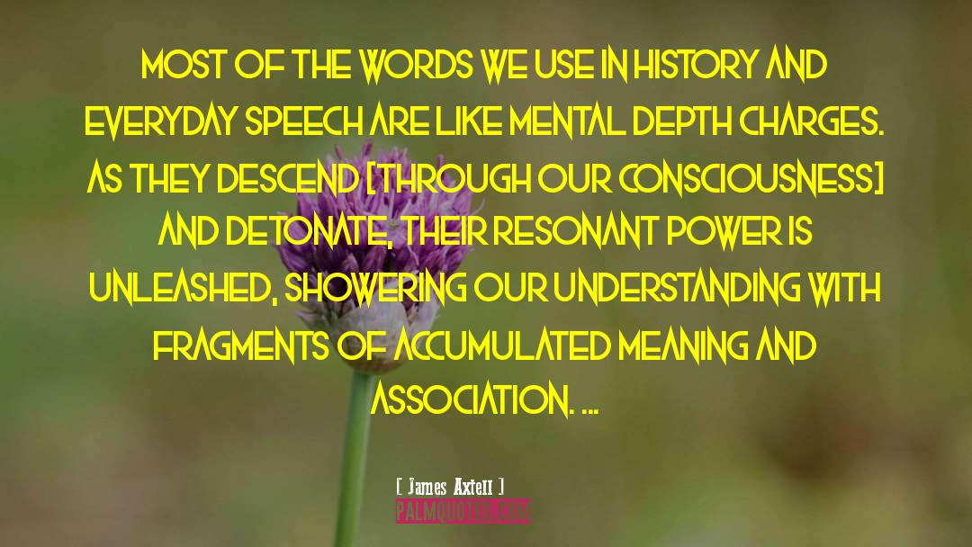 Personal Understanding quotes by James Axtell
