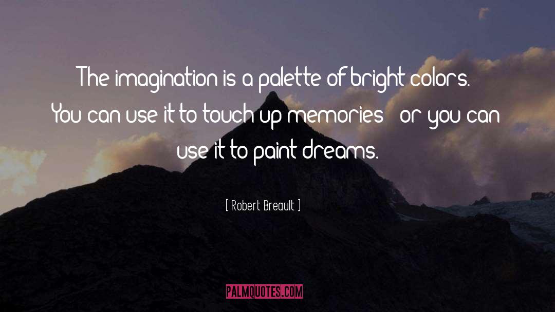 Personal Use quotes by Robert Breault