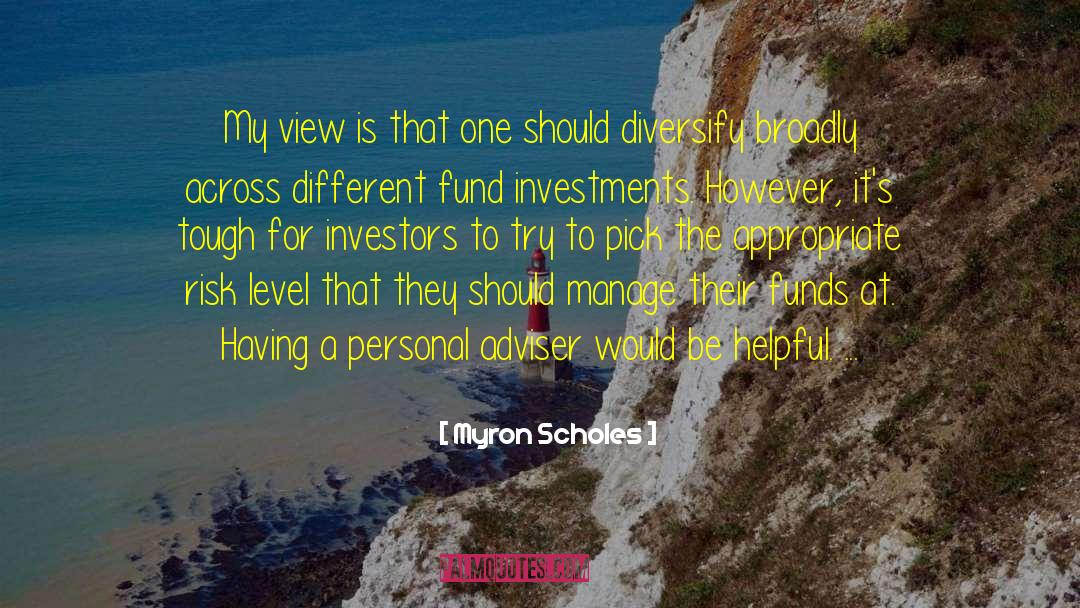 Personal View quotes by Myron Scholes