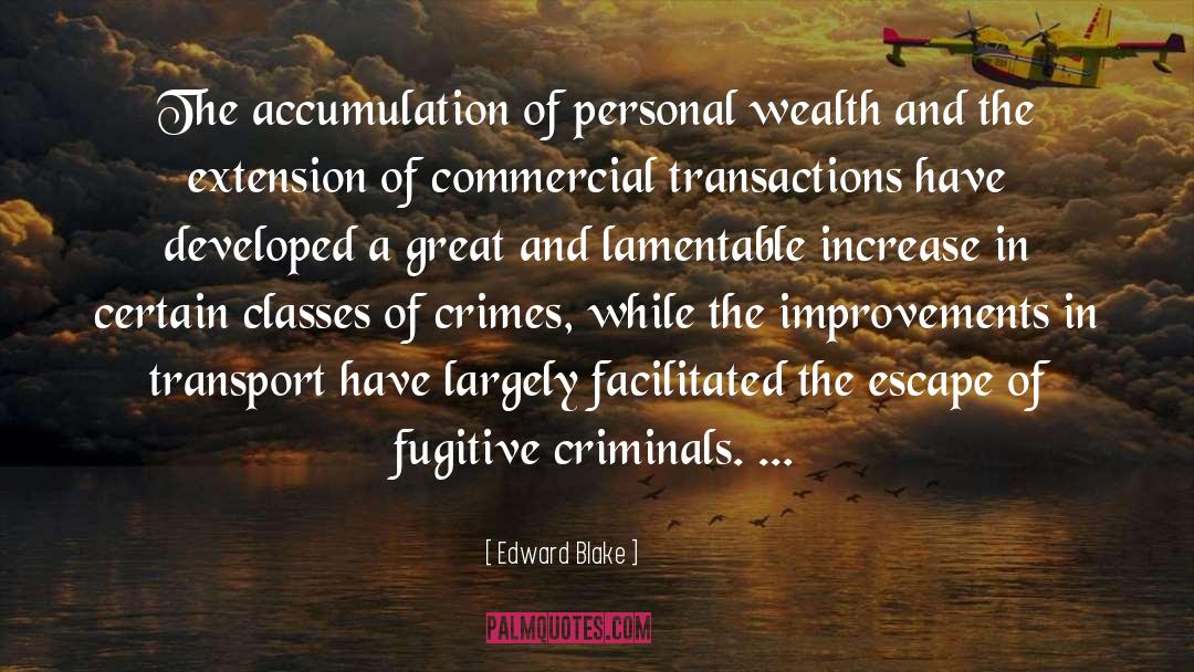 Personal Wealth quotes by Edward Blake