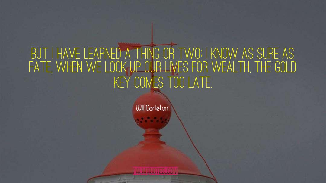 Personal Wealth quotes by Will Carleton