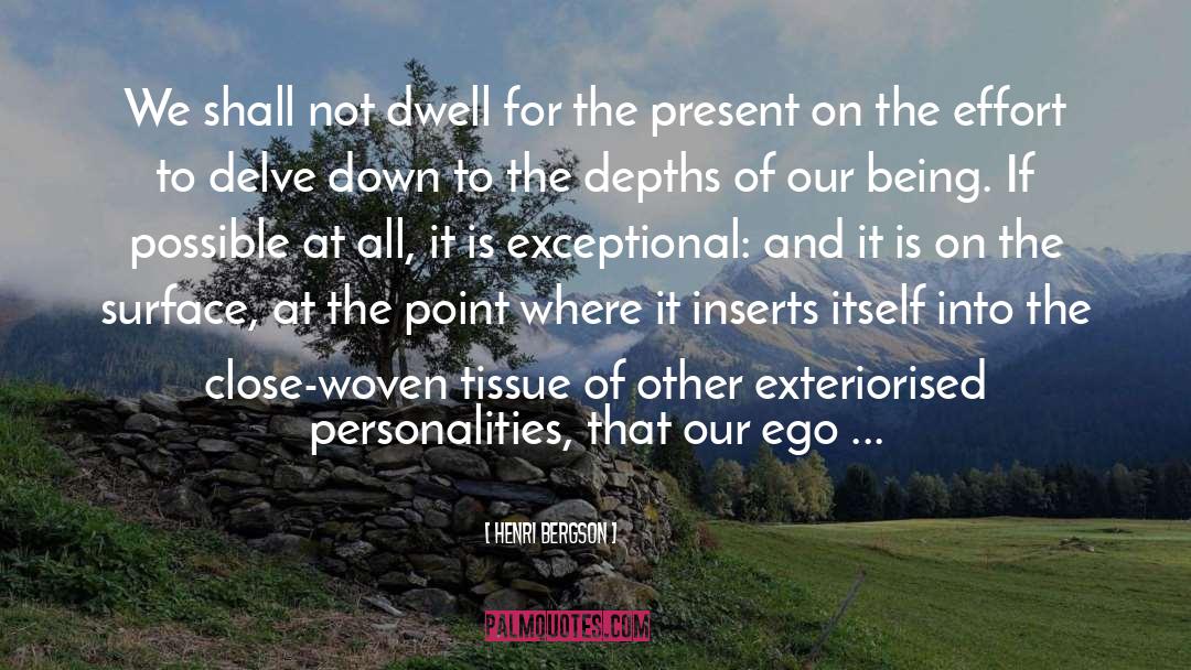 Personalities quotes by Henri Bergson