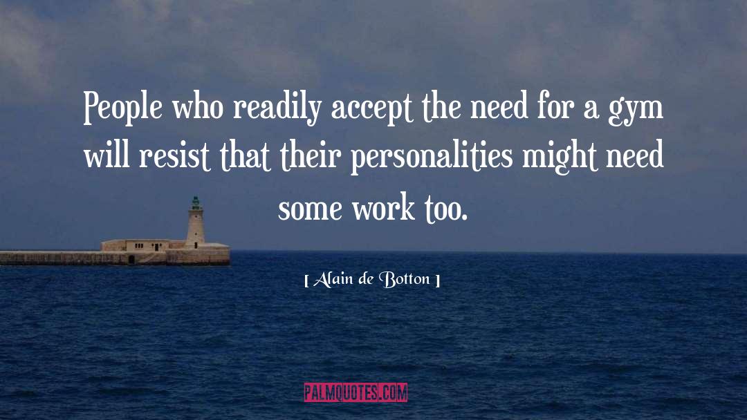 Personalities quotes by Alain De Botton