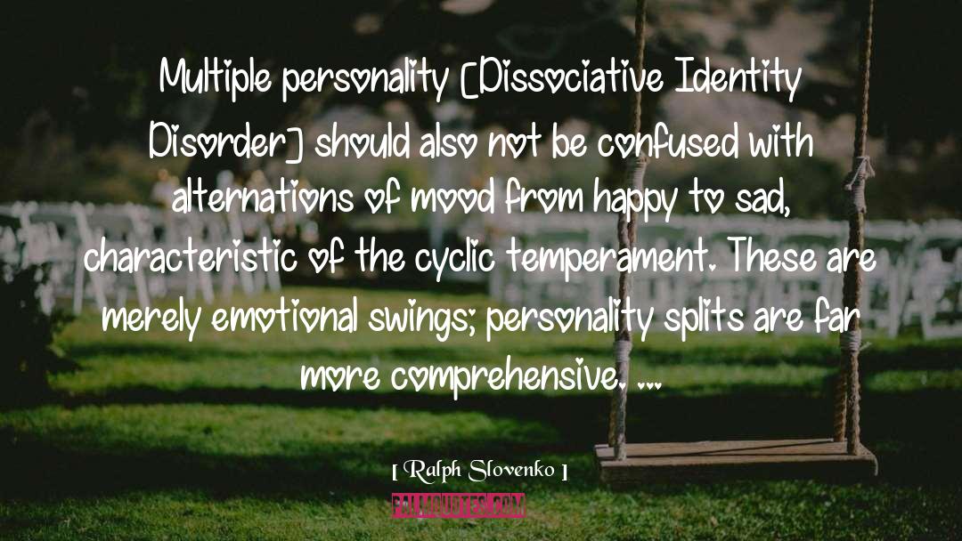 Personality Disorder quotes by Ralph Slovenko