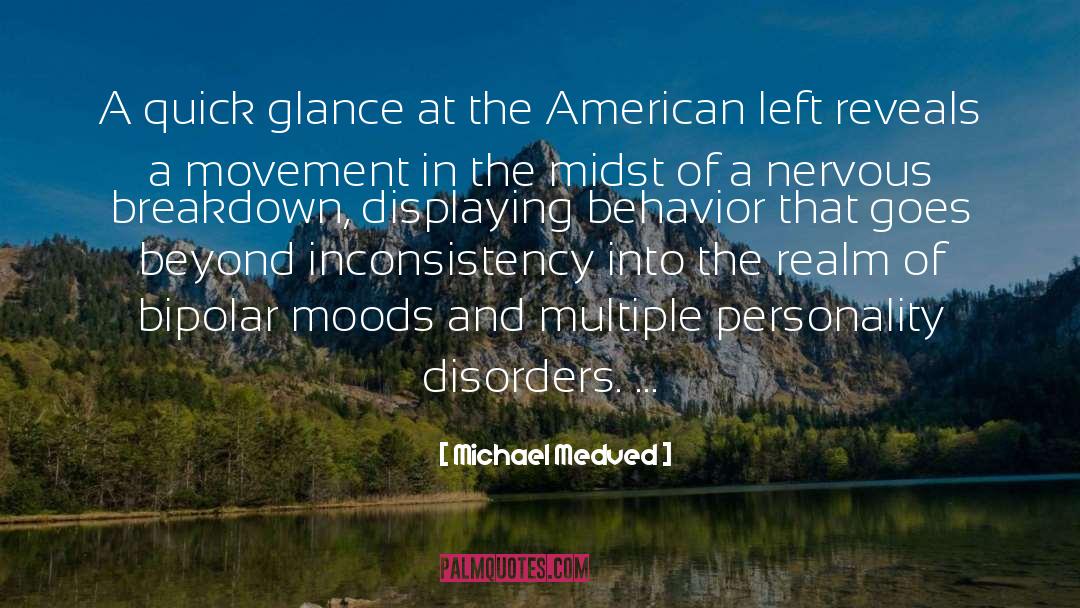 Personality Disorders quotes by Michael Medved