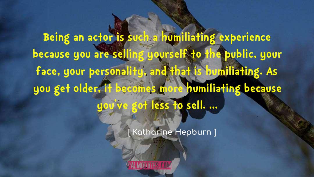 Personality Disorders quotes by Katharine Hepburn