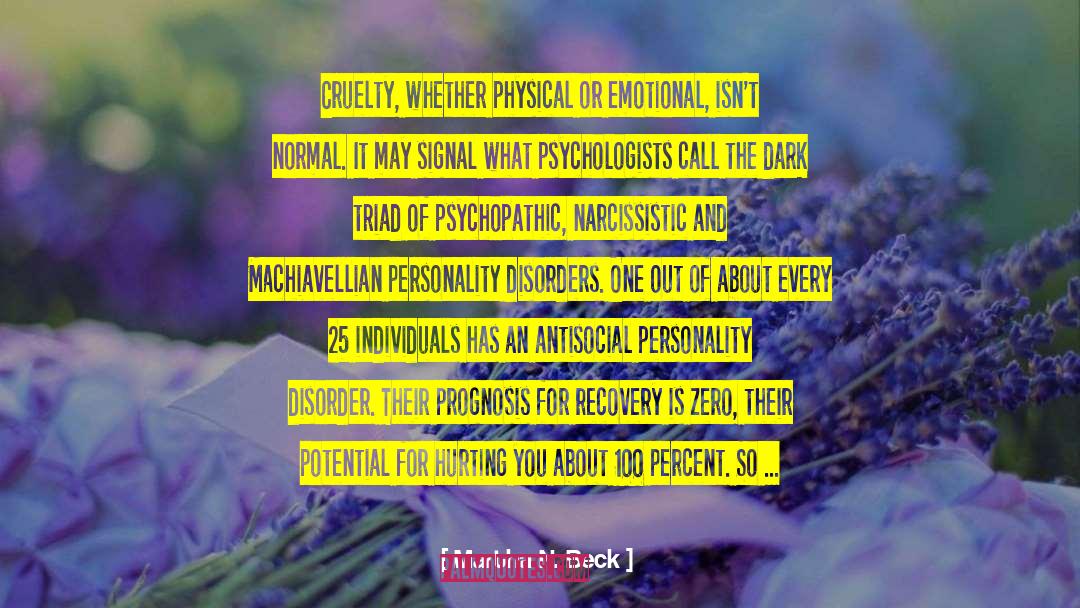 Personality Disorders quotes by Martha N. Beck