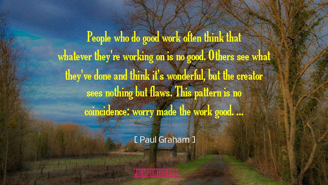 Personality Flaws quotes by Paul Graham
