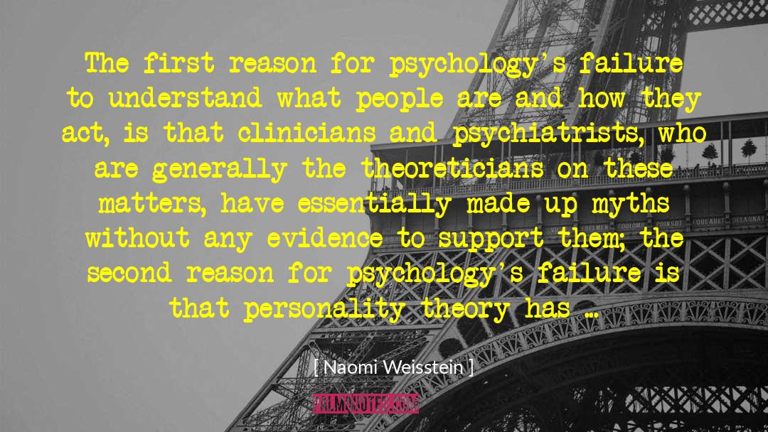 Personality Theory quotes by Naomi Weisstein