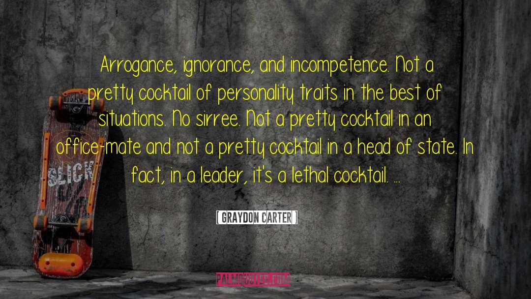 Personality Traits quotes by Graydon Carter