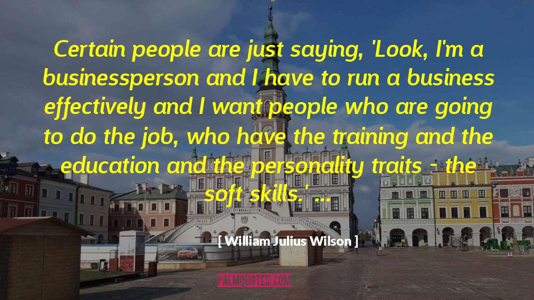 Personality Traits quotes by William Julius Wilson