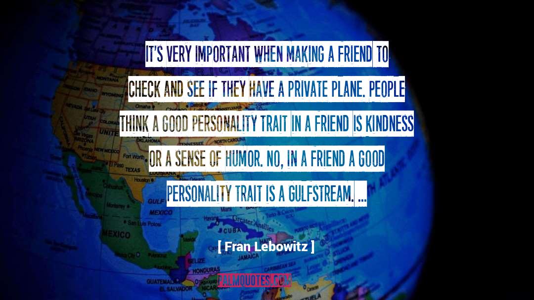 Personality Traits quotes by Fran Lebowitz