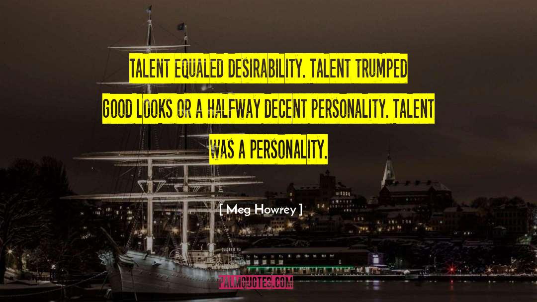 Personality Traits quotes by Meg Howrey