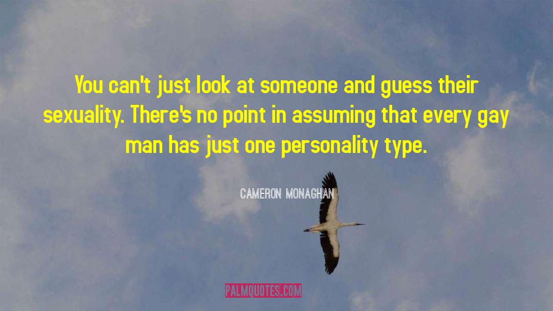 Personality Type quotes by Cameron Monaghan