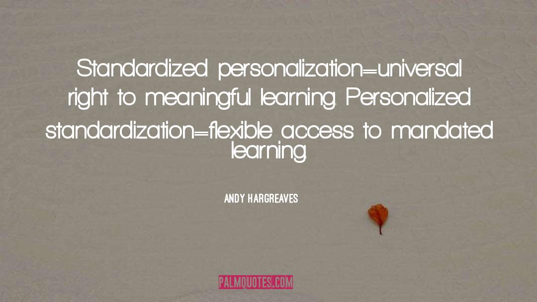 Personalization quotes by Andy Hargreaves