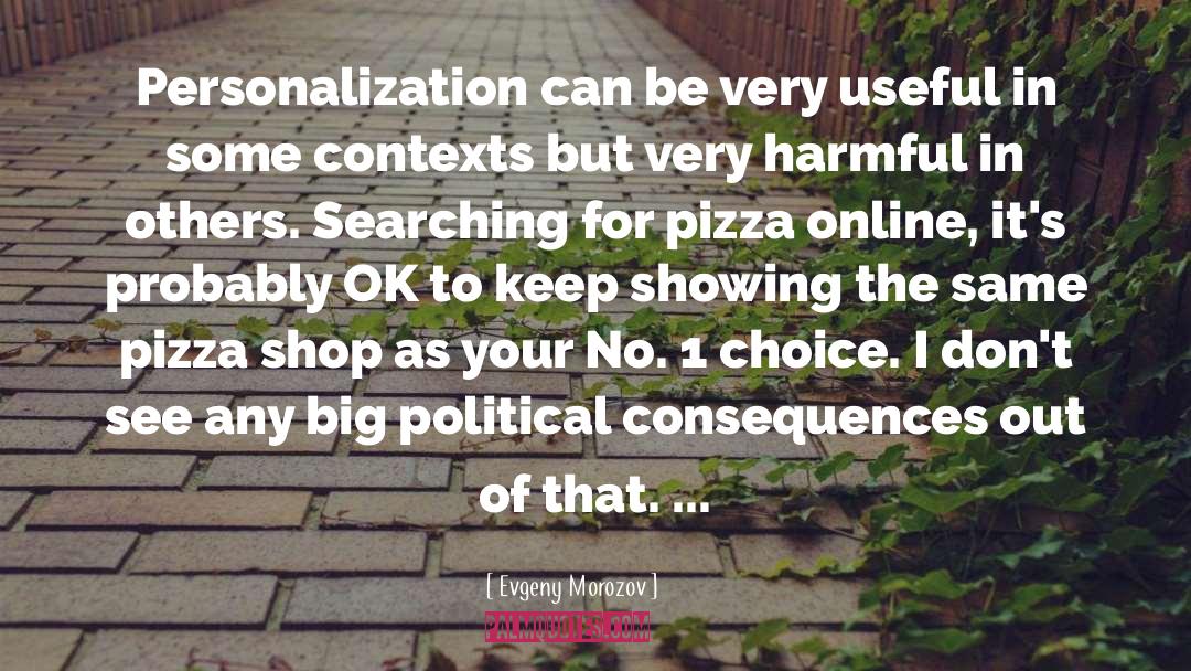 Personalization quotes by Evgeny Morozov