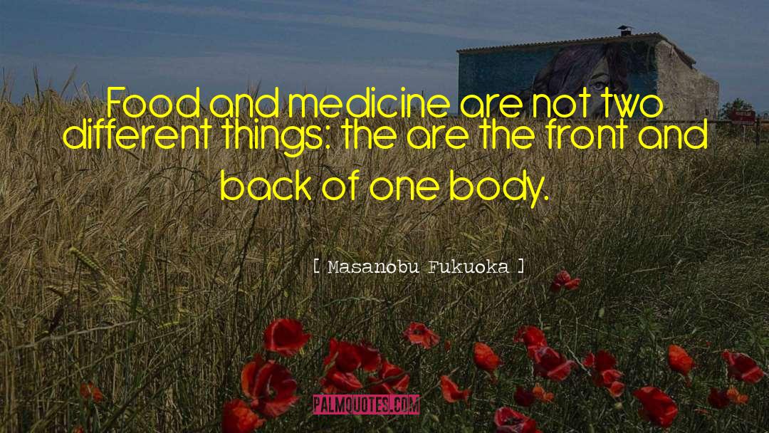 Personalized Medicine quotes by Masanobu Fukuoka